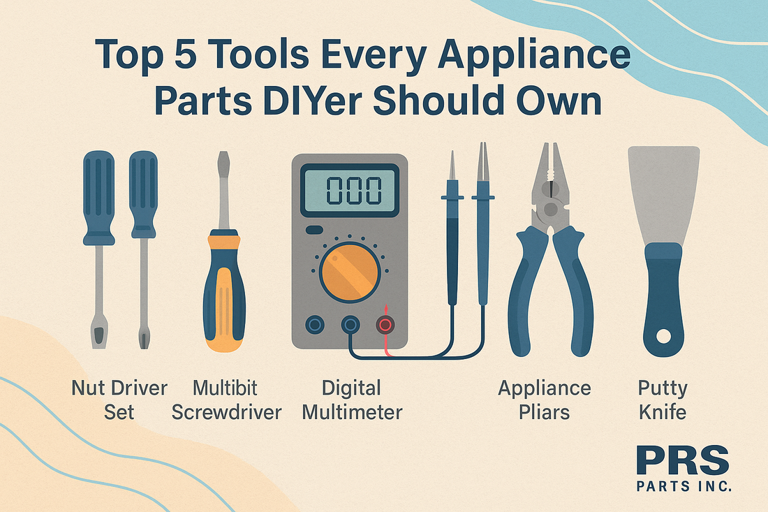 Top 5 Tools Every Appliance Parts DIYer Should Own