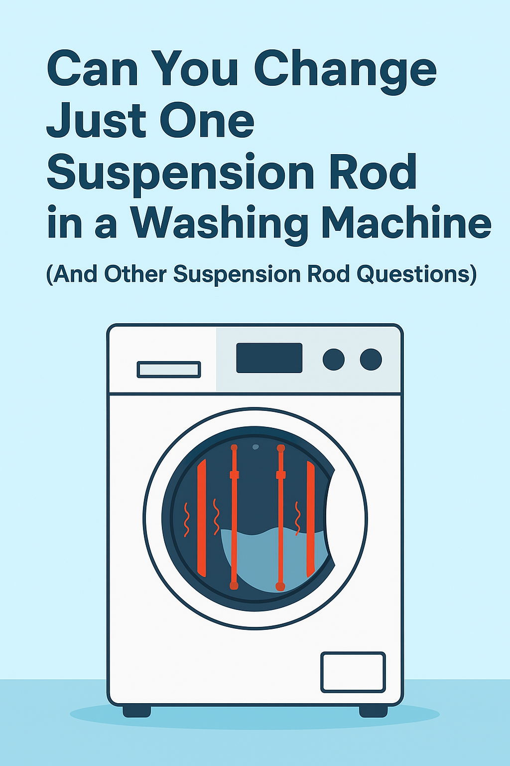 Can You Change Just One Suspension Rod in a Washing Machine? (And Other Common Suspension Rod Questions)